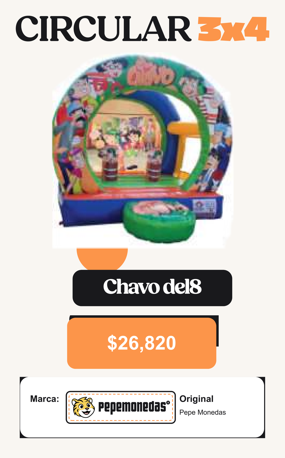 Circular 3 x 4 - Chavo del 8 - Pepe Monedas