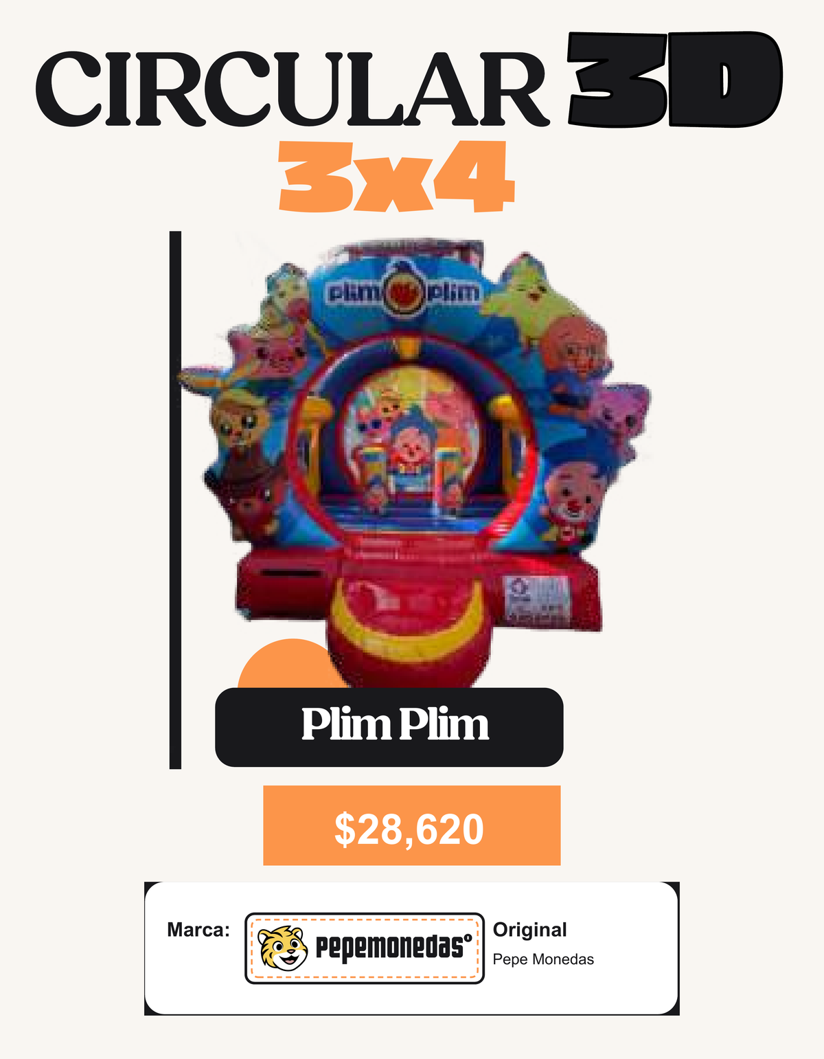 Circular 3D 3 x 4 - Plim Plim - Pepe Monedas